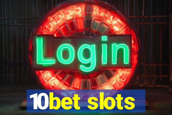 10bet slots